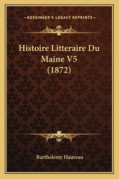 portada Histoire Litteraire Du Maine V5 (1872) (en Francés)