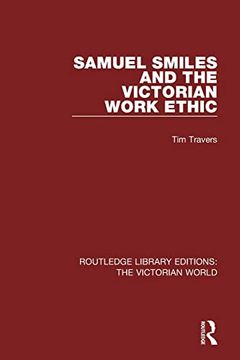 portada Samuel Smiles and the Victorian Work Ethic (en Inglés)