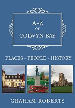 portada A-Z of Colwyn Bay: Places-People-History (en Inglés)