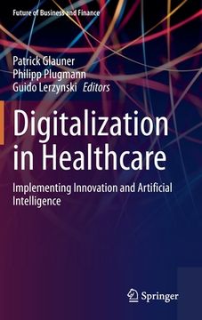 portada Digitalization in Healthcare: Implementing Innovation and Artificial Intelligence (en Inglés)