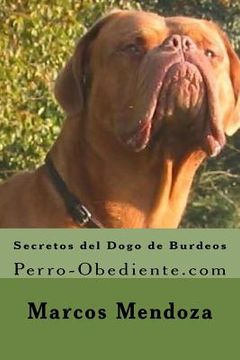 portada Secretos del Dogo de Burdeos: Perro-Obediente.com