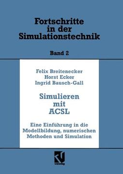 portada Simulation Mit Acsl: Eine Einführung in Die Modellbildung, Numerischen Methoden Und Simulation (en Alemán)
