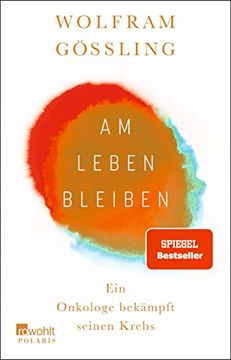 portada Am Leben Bleiben: Ein Onkologe Bekämpft Seinen Krebs (in German)