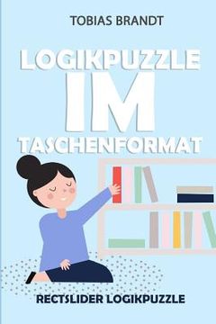 portada Logikpuzzle im Taschenformat: Rectslider Logikpuzzle (en Alemán)