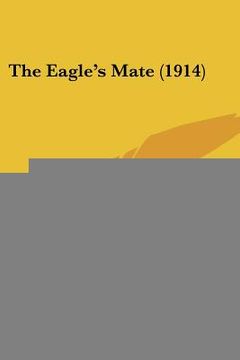 portada the eagle's mate (1914)