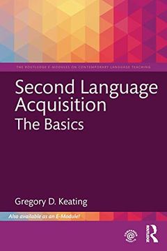portada Second Language Acquisition: The Basics (The Routledge E-Modules on Contemporary Language Teaching) (en Inglés)
