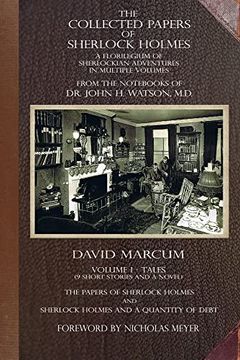 portada The Collected Papers of Sherlock Holmes - Volume 1: A Florilegium of Sherlockian Adventures in Multiple Volumes (1) (en Inglés)