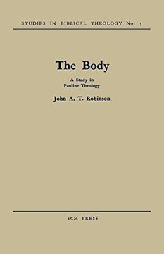 portada The Body: A Study in Pauline Theology 