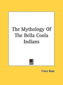 portada the mythology of the bella coola indians (in English)