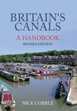 portada Britain's Canals: A Handbook Revised Edition (en Inglés)