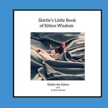 portada Skittle's Little Book of Kitten Wisdom (en Inglés)