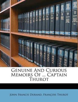 portada genuine and curious memoirs of ... captain thurot (in English)