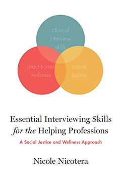 portada Essential Interviewing Skills for the Helping Professions: A Social Justice and Wellness Approach (en Inglés)