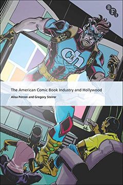 portada The American Comic Book Industry and Hollywood (International Screen Industries) 