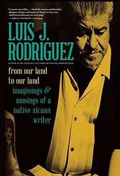 portada From our Land to our Land: Essays, Journeys, and Imaginings From a Native Xicanx Writer 