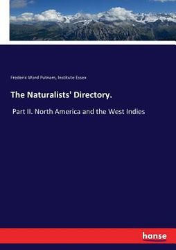 portada The Naturalists' Directory.: Part II. North America and the West Indies (in English)