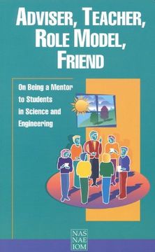 portada Adviser, Teacher, Role Model, Friend: On Being a Mentor to Students in Science and Engineering (in English)