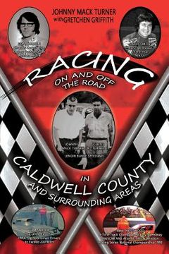 portada Racing On and Off the Road in Caldwell County and Surrounding Areas: A Memoir