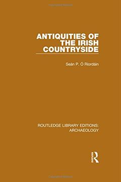 portada Antiquities of the Irish Countryside (Routledge Library Editions: Archaeology) (Volume 6)