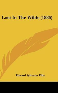portada lost in the wilds (1886) (en Inglés)