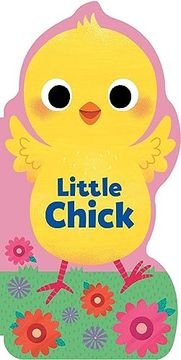 portada Little Chick (Little Shaped Board Books) (en Inglés)