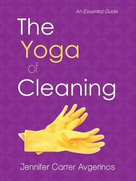 portada The Yoga of Cleaning: An Essential Guide (in English)