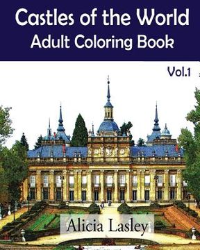 portada Castles of the World: Adult Coloring Book Vol.1: Castle Sketches For Coloring (en Inglés)