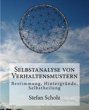 portada Selbstanalyse von Verhaltensmustern: Bestimmung, Hintergründe, Selbstheilung (en Alemán)