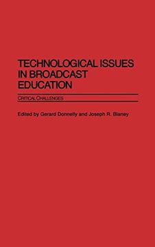 portada Technological Issues in Broadcast Education: Critical Challenges (en Inglés)