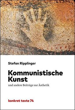 portada Kommunistische Kunst: Und Andere Beiträge zur Ästhetik (Konkret Texte) (in German)