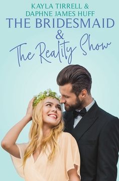 portada The Bridesmaid & The Reality Show (in English)