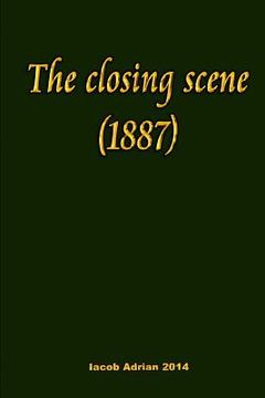 portada The closing scene (1887) (en Inglés)