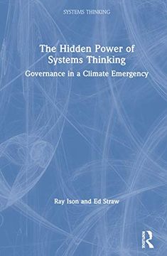 portada The Hidden Power of Systems Thinking: Governance in a Climate Emergency (en Inglés)