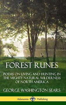 portada Forest Runes: Poems on Living and Hunting in the Mighty Natural Wilderness of North America (Hardcover) 