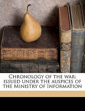 portada chronology of the war; issued under the auspices of the ministry of information volume 2