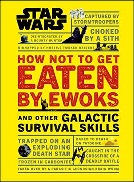 portada Star Wars how not to get Eaten by Ewoks and Other Galactic Survival Skills 
