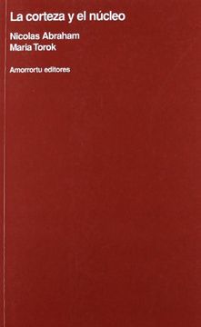 portada La Corteza y el Núcleo (Psicología y Psicoanálisis) (in Spanish)