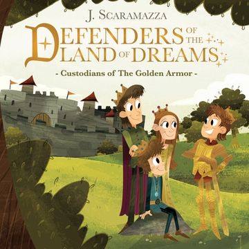 portada Defenders of The Land of Dreams: Custodians of The Golden Armor