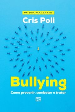 portada Bullying: Como Prevenir, Combater e Tratar (en Portugués)