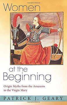 portada Women at the Beginning: Origin Myths From the Amazons to the Virgin Mary (en Inglés)