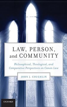 portada Law, Person, and Community: Philosophical, Theological, and Comparative Perspectives on Canon law (en Inglés)