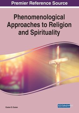portada Phenomenological Approaches to Religion and Spirituality, 1 volume (in English)