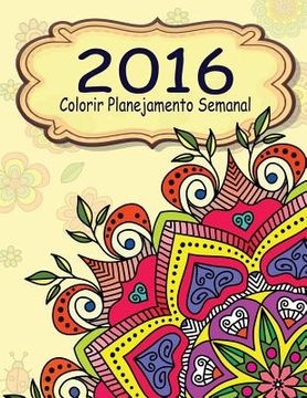 portada 2016 Colorir Planejamento Semanal (in Portuguese)