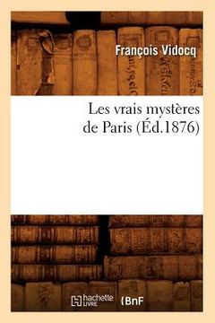 portada Les Vrais Mystères de Paris (Éd.1876) (in French)