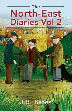 portada The North-East Diaries Vol 2: Batesy's Tale (en Inglés)