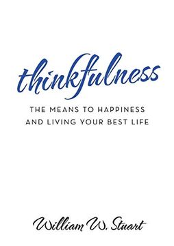 portada Thinkfulness: The Means to Happiness and Living Your Best Life (en Inglés)
