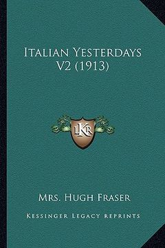 portada italian yesterdays v2 (1913) (en Inglés)