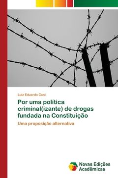 portada Por uma Política Criminal(Izante) de Drogas Fundada na Constituição (en Portugués)