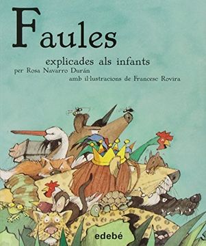 portada Faules Explicades Als Infants (CLÀSSICS EXPLICATS ALS INFANTS) (en Catalá)