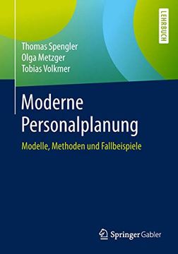 portada Moderne Personalplanung: Modelle, Methoden und Fallbeispiele (en Alemán)